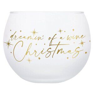 Dreamin’ of a Wine Christmas” Roly Poly Wine Glass – Frosted White | Slant Colle